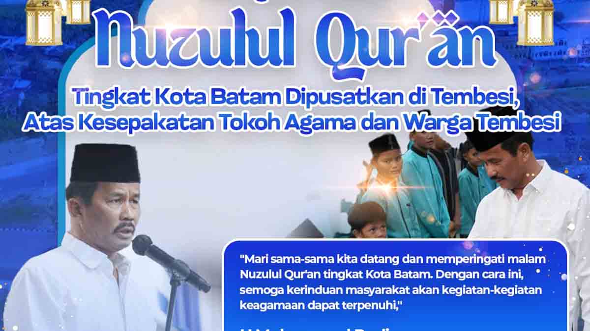 Nuzulul Quran, Pemko Batam Datangkan Penceramah Kondang Ustadz Ahmad Rustandi dan Artis Religi Ai Khodijah