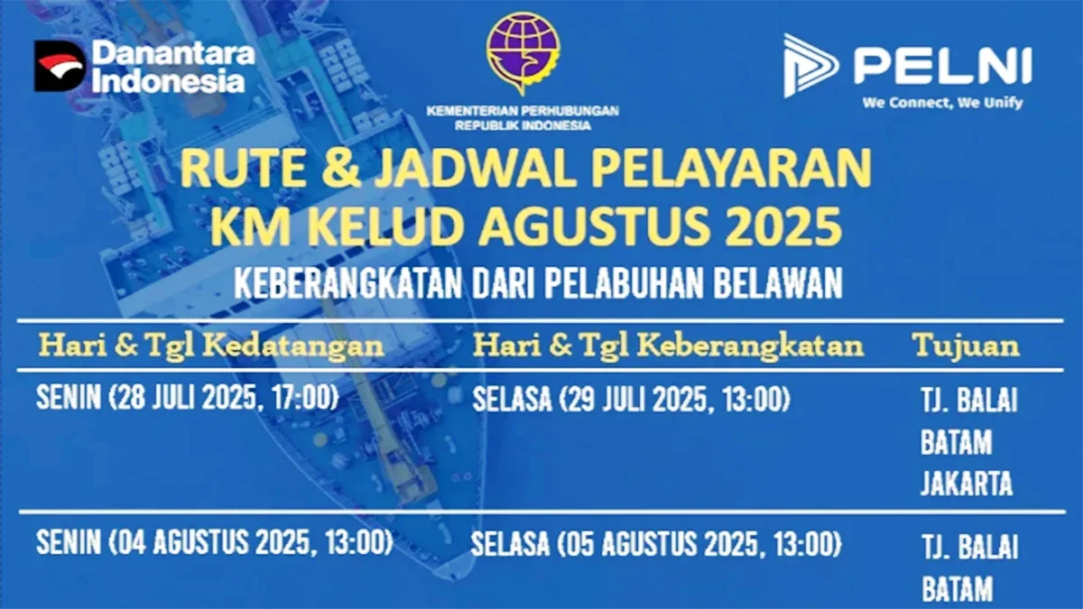 KM Kelud Berangkat Empat Kali dari Belawan Selama Agustus 2025, rute Belawan ke Jakarta via Batam & Tanjung Balai