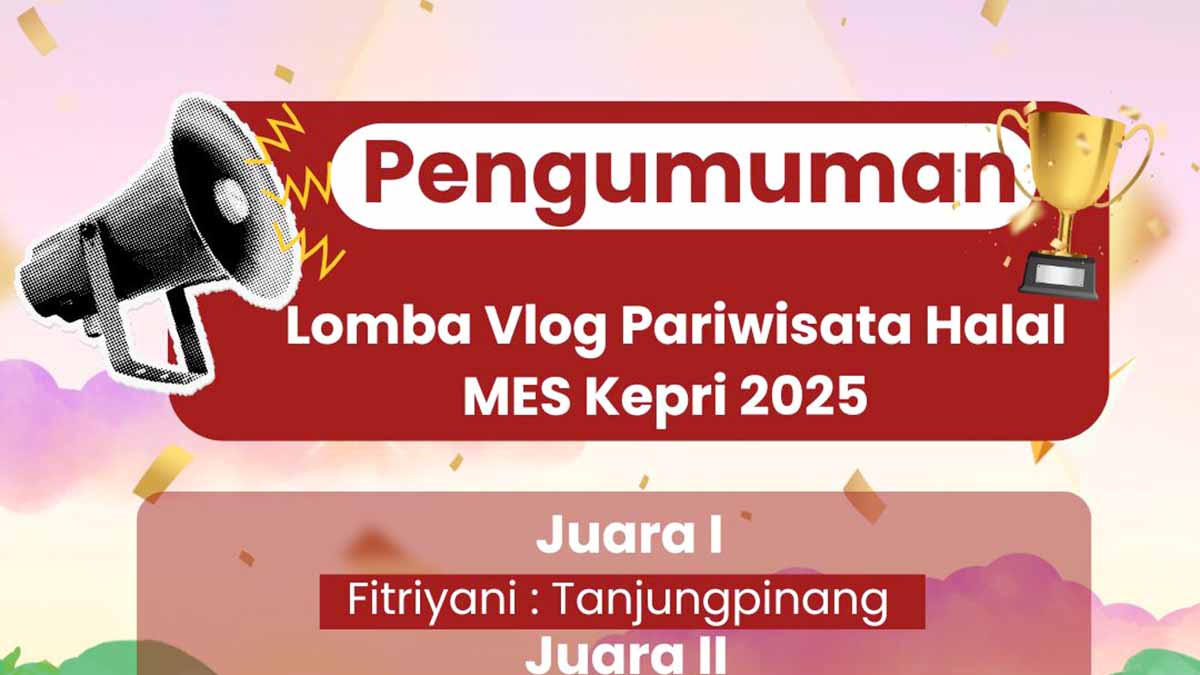 Fitriyani dari Tanjungpinang Raih Juara I Lomba Vlog Pariwisata Halal MES Kepri 2025